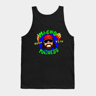 Macho madness oohh yeah Tank Top